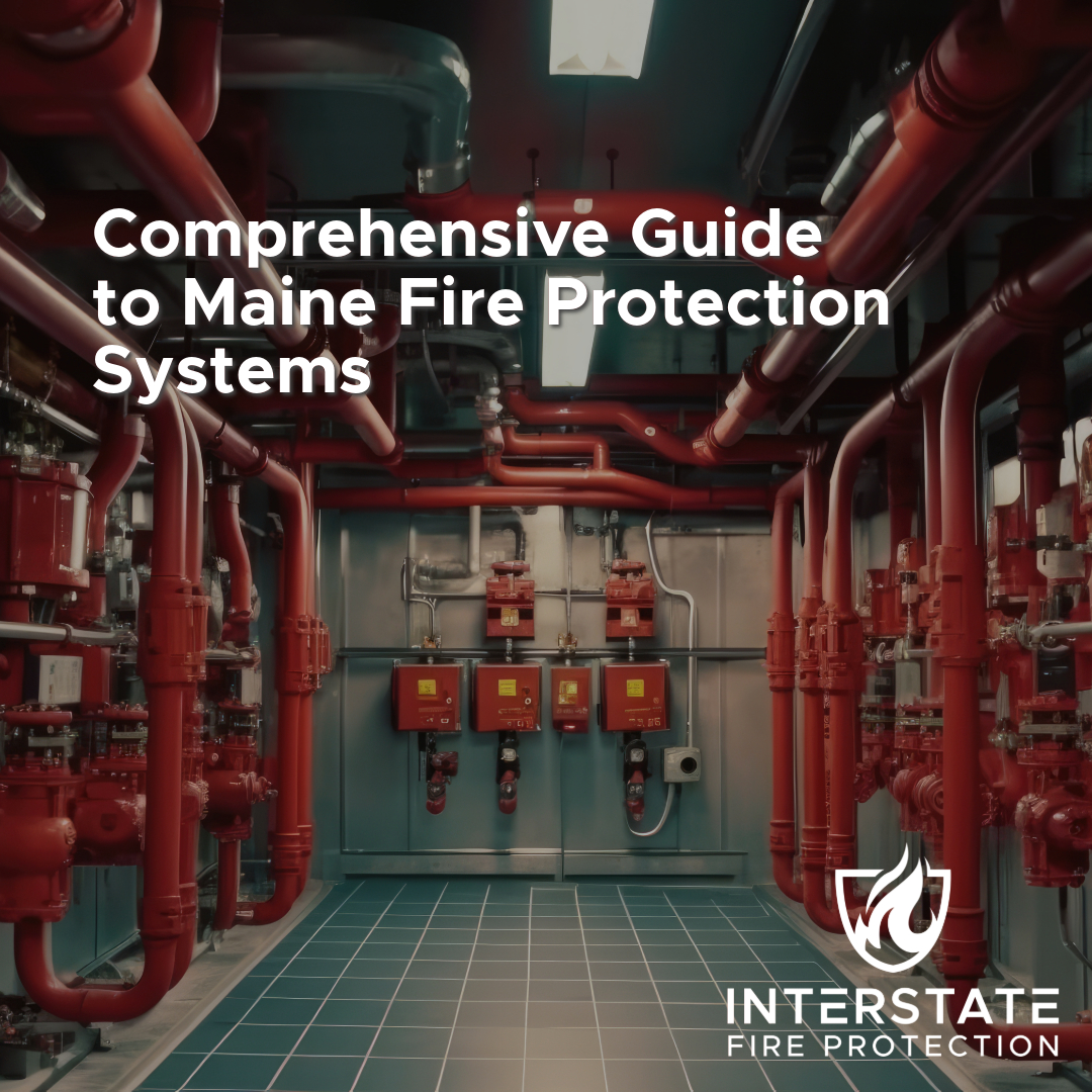 Interior view of a modern fire protection system in a utility room, featuring red pipes, control panels, and fire suppression equipment, with the title "Comprehensive Guide to Maine Fire Protection Systems" and the Interstate Fire Protection logo in the bottom right corner.